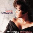 I HAVE NOTHING