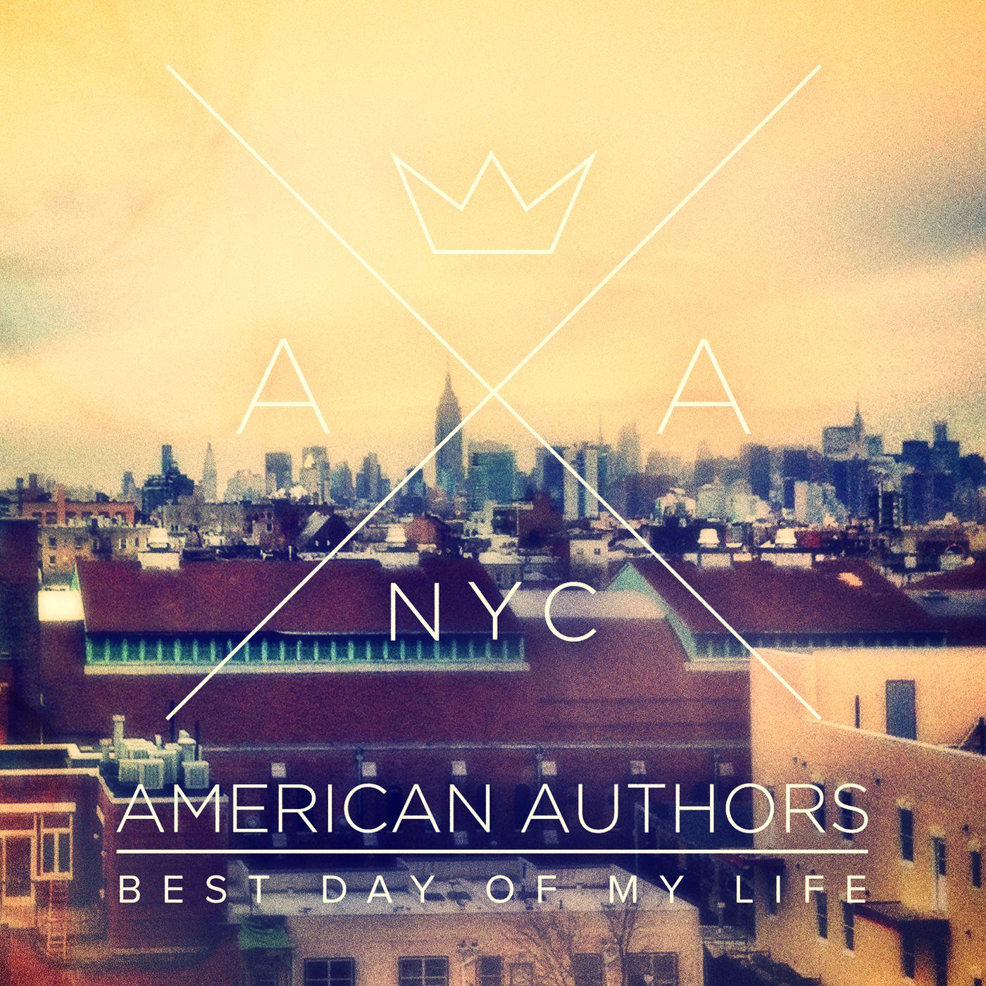 Best Day Of My Life(American Authors单曲)