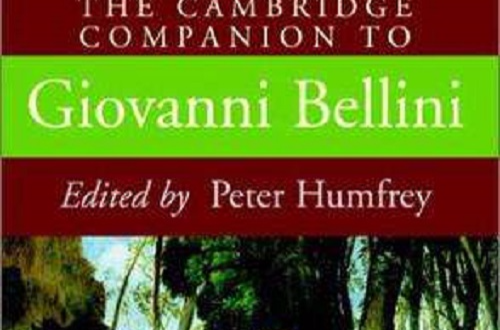 The Cambridge Companion to Giovanni Bellini The Cambridge Companion to Giovanni Bellini
