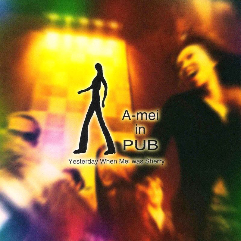 《A-mei in PUB》专辑封面 《A-mei in PUB》专辑封面