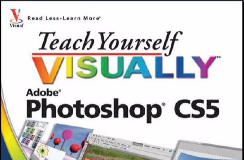 自学视觉上的Adobe Photoshop CS5 自学视觉上的Adobe Photoshop CS5