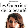 Guerriers de la beaut, Les Guerriers de la beaut, Les