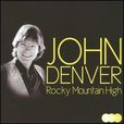 Rocky Mountain High(约翰·丹佛歌曲) Rocky Mountain High(约翰·丹佛歌曲)