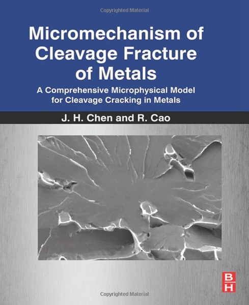 Micromechanism of Cleavage Fracture of Metals Micromechanism of Cleavage Fracture of Metals