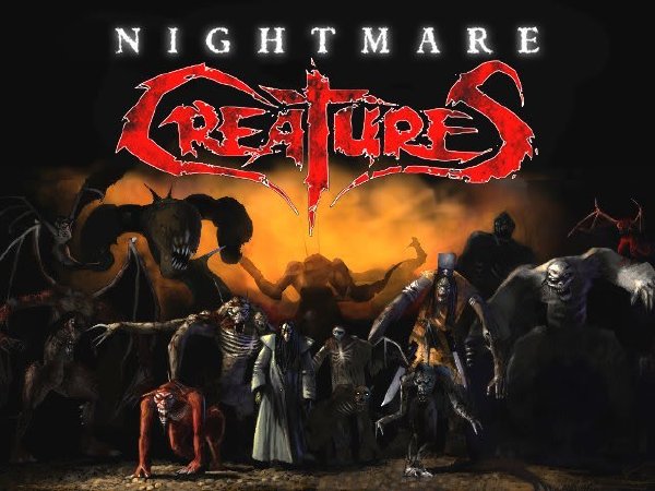 Nightmare Creatures Nightmare Creatures