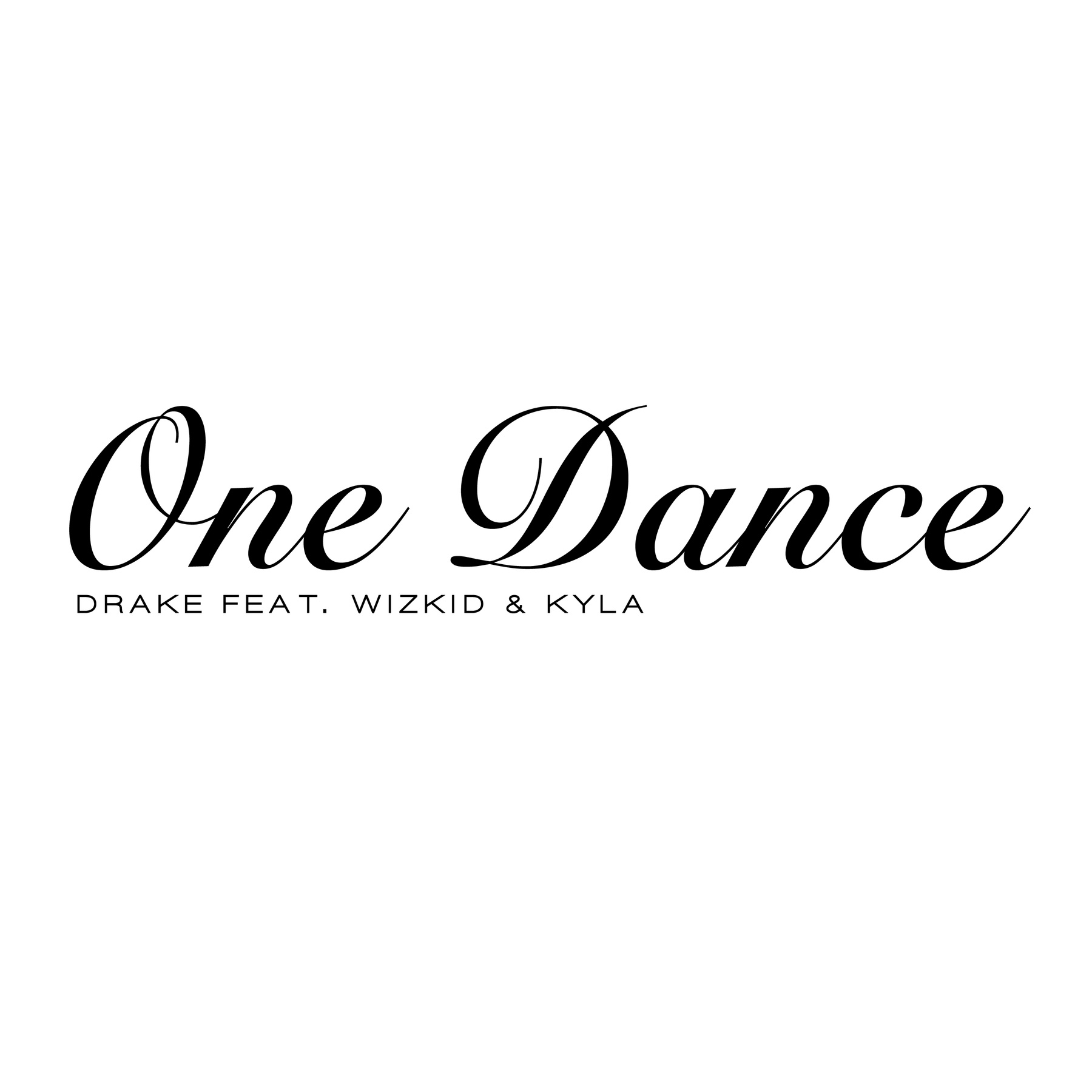 one dance one dance