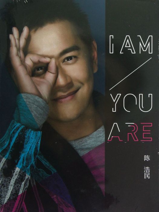 I Am / You Are I Am / You Are